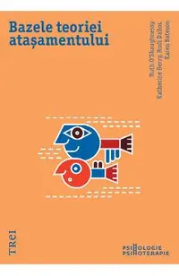 eBook Bazele teoriei atasamentului - Karen Bateson, Katherine Berry, Ruth O Shaughnessy, Rudi Dallos