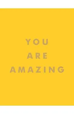 You Are Amazing