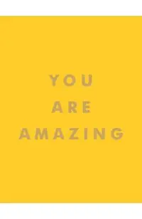 You Are Amazing -