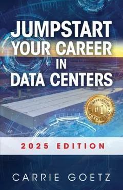 Jumpstart Your Career in Data Centers: 2025 Edition