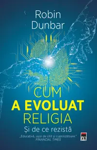 Cum a evoluat religia. Și de ce rezistă