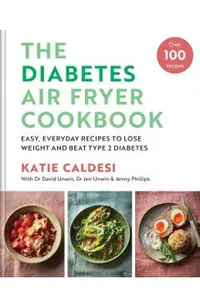 Diabetes Air Fryer Cookbook