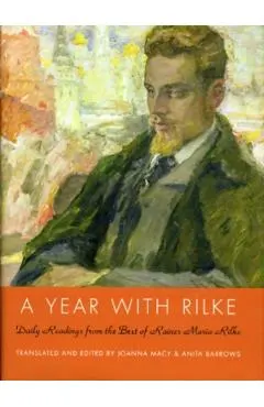 A Year with Rilke: Daily Readings from the Best of Rainer Maria Rilke