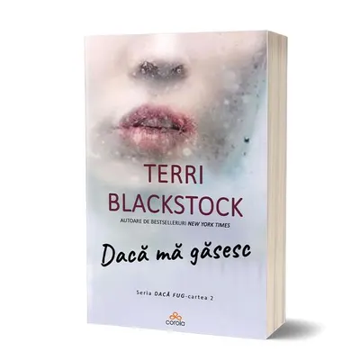 Dacă mă găsesc (Vol. 2) - Paperback brosat - Terri Blackstock