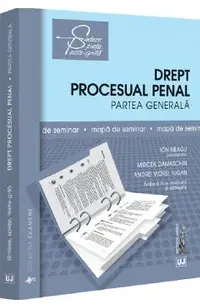Drept procesual penal. Partea generala. Caiet de seminar Ed.6