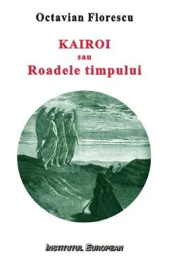 Kairoi sau roadele timpului
