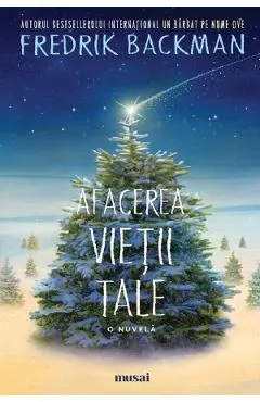 Afacerea vietii tale. O nuvela