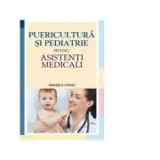 Puericultura si pediatrie pentru asistenti medicali