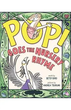 Pop! Goes the Nursery Rhyme