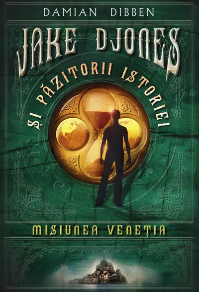 Jake Djones și păzitorii istoriei. Misiunea Veneția