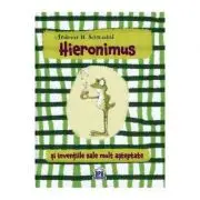 Hieronimus si inventiile sale mult asteptate