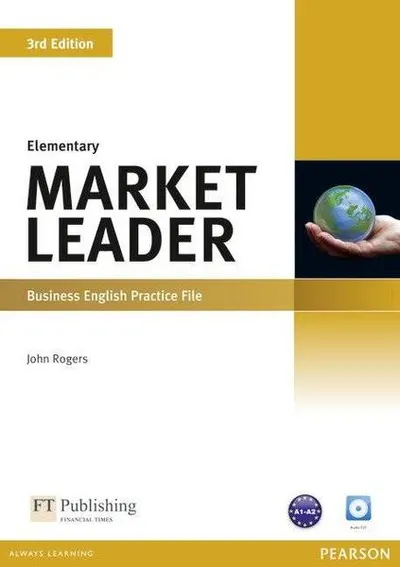 Market Leader 3rd Edition Elementary Business English Practice File with Audio CD - Paperback brosat - John Rogers