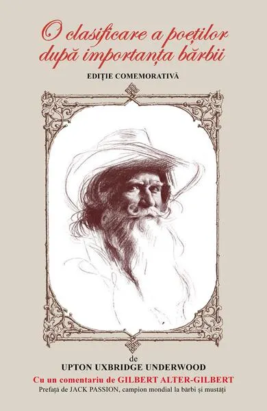 O clasificare a poeților după importanța bărbii. Ediție comemorativă (RESIGILAT) - Paperback brosat - Upton Uxbridge Underwood