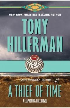 A Thief of Time: A Leaphorn and Chee Novel