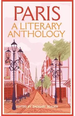 Paris: A Literary Anthology