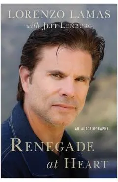 Renegade at Heart: An Autobiography