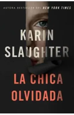 Girl, Forgotten / La Chica Olvidada (Spanish Edition)