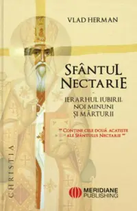 Sfântul Nectarie, ierarhul iubirii - Paperback brosat - Vlad Herman