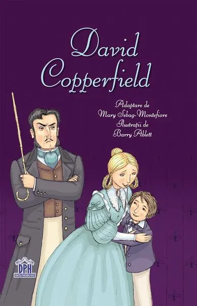 David Copperfield. Adaptare după Charles Dickens - Hardcover - Charles Dickens