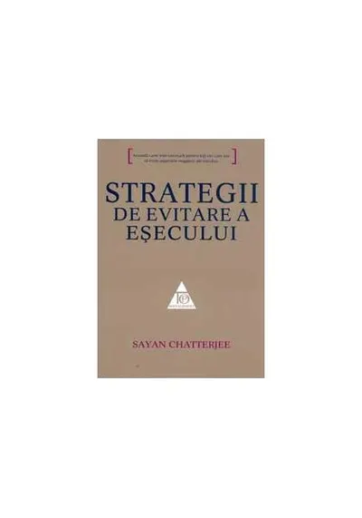 Strategii de evitare a eşecului - Paperback - Sayan Chatterjee