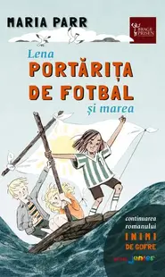 Lena portărița de fotbal și marea - Paperback brosat - Maria Parr