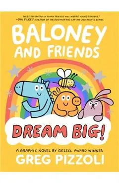 Baloney and Friends: Dream Big!