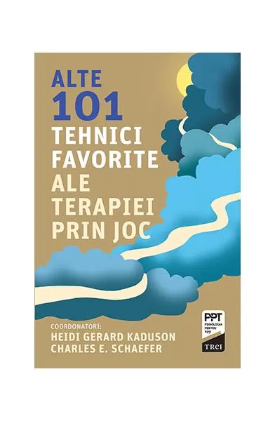 Alte 101 tehnici favorite ale terapiei prin joc - Paperback brosat - Charles E. Schaefer, Heidi Kaduson