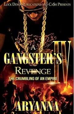 A Gangster's Revenge 4: The Crumbling of an Empire
