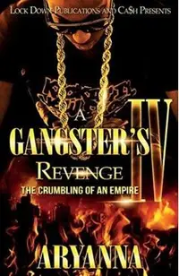 A Gangster's Revenge 4: The Crumbling of an Empire
