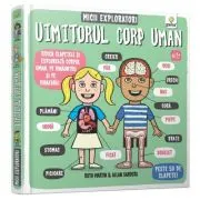 Uimitorul corp uman. Colectia Micii exploratori