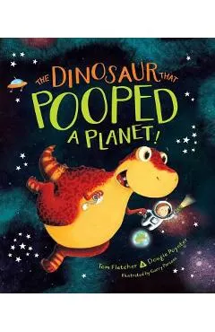 The Dinosaur That Pooped a Planet!