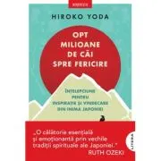 Opt milioane de cai spre fericire