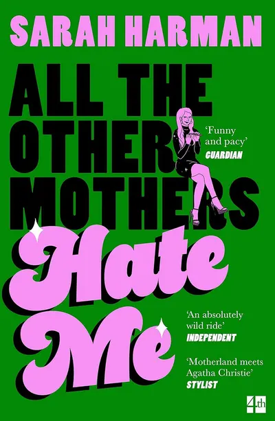 All The Other Mothers Hate Me