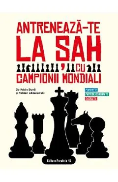 Antreneaza-te la sah cu campionii mondiali