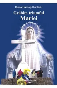 Grabim triumful Mariei