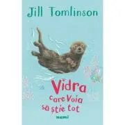 Vidra care voia sa stie tot