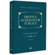 Dreptul achizitiilor publice. Curs pentru studentii anului 2