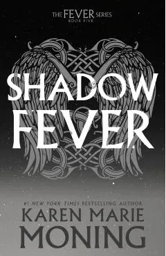 Shadowfever: The Fever Series
