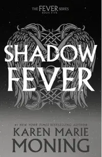 Shadowfever: The Fever Series