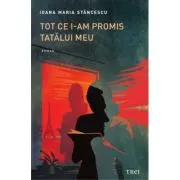 Tot ce i-am promis tatalui meu