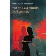 Tot ce i-am promis tatalui meu
