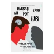 Barbati care nu pot iubi. Ce inseamna teama de implicare a partenerului si ce poate face o femeie inteligenta pentru a-si gasi fericirea