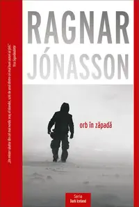 Orb în zăpadă (Vol. 1) - Paperback brosat - Ragnar Jónasson