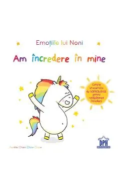 Emotiile lui Noni. Am incredere in mine