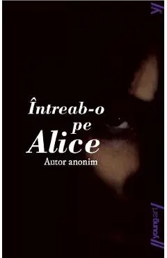 Intreab-o pe Alice