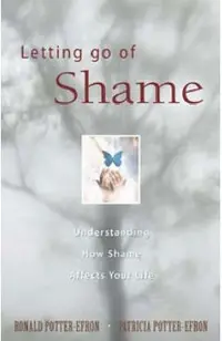 Letting Go of Shame: Understanding How Shame Affects Your Life