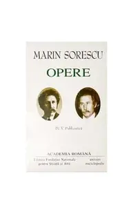 Marin Sorescu. Opere (Vol. IV+V) Publicistică - Hardcover - Academia Română, Marin Sorescu