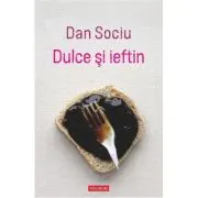 Dulce si ieftin