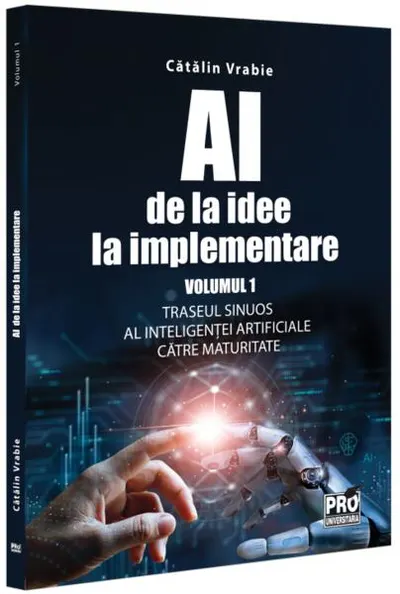 AI - de la idee la implementare (Vol. 1) - Paperback brosat