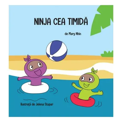 Ninja cea Timidă - Paperback - Mary Nhin